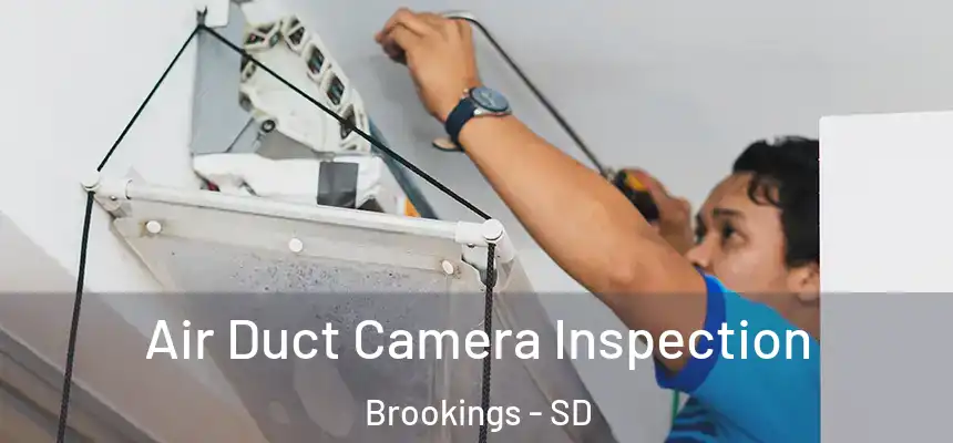 Air Duct Camera Inspection Brookings - SD