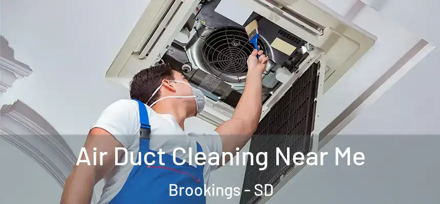 Air Duct Cleaning Near Me Brookings - SD