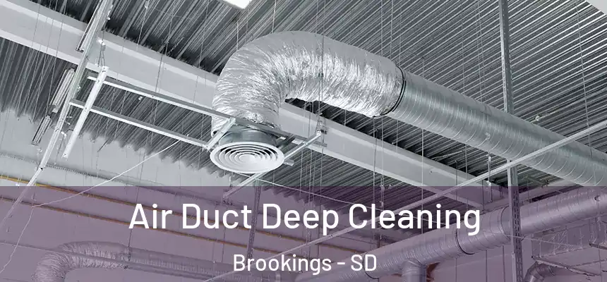 Air Duct Deep Cleaning Brookings - SD