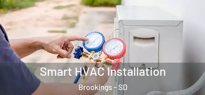  Smart HVAC Installation Brookings - SD